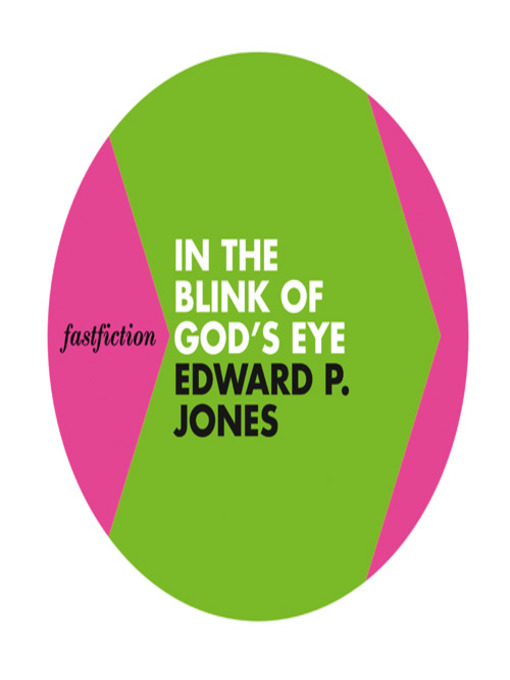 Title details for In the Blink of God's Eye by Edward P Jones - Available